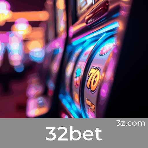 32bet: Apostas Seguras e Entretenimento Premium